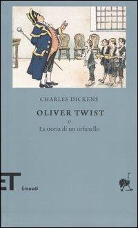 Oliver Twist o la storia di un orfanello - Charles Dickens - Libro Einaudi 2005, Einaudi tascabili. Biblioteca | Libraccio.it