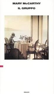 Il gruppo - Mary McCarthy - Libro Einaudi 2005 | Libraccio.it