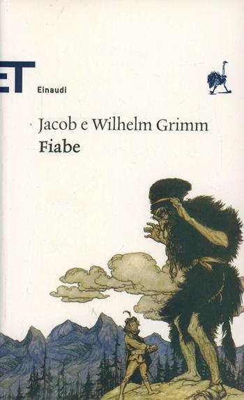 Fiabe - Jacob Grimm, Wilhelm Grimm - Libro Einaudi 2005, Einaudi tascabili. Classici | Libraccio.it