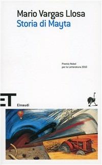 Storia di Mayta - Mario Vargas Llosa - Libro Einaudi 2010, Einaudi tascabili. Scrittori | Libraccio.it