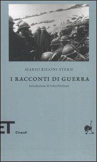 I racconti di guerra - Mario Rigoni Stern - Libro Einaudi 2006, Einaudi tascabili. Biblioteca | Libraccio.it