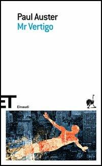 Mr. Vertigo - Paul Auster - Libro Einaudi 2006, Einaudi tascabili. Scrittori | Libraccio.it