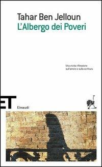 L'albergo dei poveri - Tahar Ben Jelloun - Libro Einaudi 2006, Einaudi tascabili. Scrittori | Libraccio.it