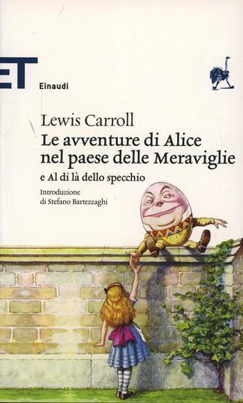 Le avventure di Alice nel paese delle meraviglie-Al di là dello specchio - Lewis Carroll - Libro Einaudi 2006, Einaudi tascabili. Scrittori | Libraccio.it