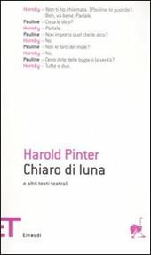 Chiaro di luna e altri testi teatrali