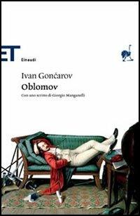Oblomov - Ivan Goncarov - Libro Einaudi 2006, Einaudi tascabili. Classici | Libraccio.it