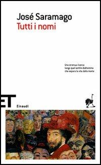 Tutti i nomi - José Saramago - Libro Einaudi 2006, Einaudi tascabili. Scrittori | Libraccio.it