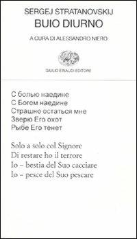 Buio diurno. Testo russo a fronte - Sergej Stratanovskij - Libro Einaudi 2009, Collezione di poesia | Libraccio.it