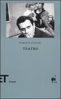 Teatro vol. 1-2 - Harold Pinter - Libro Einaudi 2005, Einaudi tascabili. Biblioteca | Libraccio.it