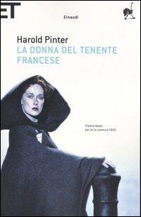 La donna del tenente francese - Harold Pinter - Libro Einaudi 2005, Super ET | Libraccio.it