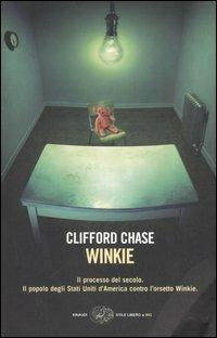 Winkie - Clifford Chase - Libro Einaudi 2006, Einaudi. Stile libero big | Libraccio.it