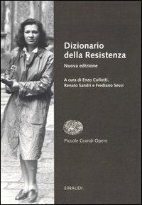 Dizionario della Resistenza. Vol. 2  - Libro Einaudi 2006, Piccole grandi opere | Libraccio.it