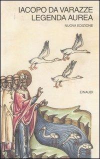 Legenda Aurea - Jacopo da Varagine - Libro Einaudi 2007, I millenni | Libraccio.it