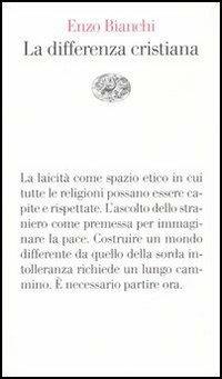 La differenza cristiana - Enzo Bianchi - Libro Einaudi 2006, Vele | Libraccio.it