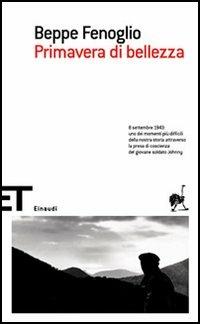 Primavera di bellezza - Beppe Fenoglio - Libro Einaudi 2006, Einaudi tascabili. Scrittori | Libraccio.it