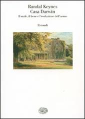 Casa Darwin. Il male, il bene e l'evoluzione dell'uomo