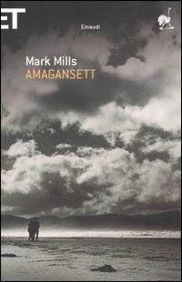 Amagansett - Mark Mills - Libro Einaudi 2006, Super ET | Libraccio.it