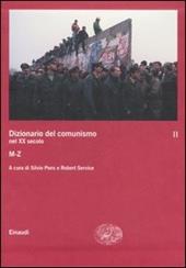 Dizionario del comunismo nel XX secolo. Vol. 2: M-Z.