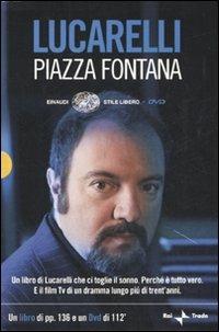 Piazza Fontana. Con DVD - Carlo Lucarelli - Libro Einaudi 2007, Einaudi. Stile libero. DVD | Libraccio.it