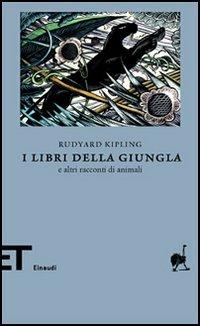 I libri della giungla e altri racconti di animali - Rudyard Kipling - Libro Einaudi 2006, Einaudi tascabili. Biblioteca | Libraccio.it