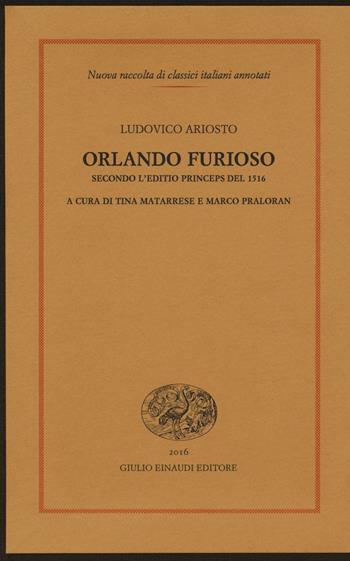 Orlando furioso - Ludovico Ariosto - Libro Einaudi 2016, Nuova raccolta di classici it. annotati | Libraccio.it