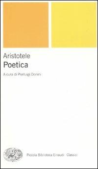 Poetica. Testo greco a fronte - Aristotele - Libro Einaudi 2008, Piccola biblioteca Einaudi. Nuova serie | Libraccio.it