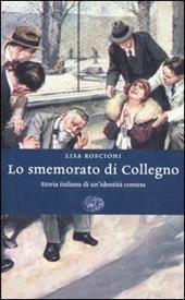 Lo smemorato di Collegno. Storia italiana di un'identità contesa