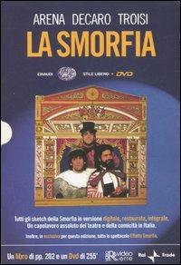 La smorfia. Con DVD - Lello Arena, Enzo De Caro, Massimo Troisi - Libro Einaudi 2006, Einaudi. Stile libero. DVD | Libraccio.it