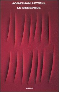 Le benevole - Jonathan Littell - Libro Einaudi 2007, Supercoralli | Libraccio.it