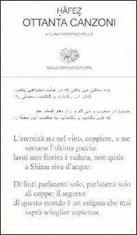 Ottanta canzoni. Testo persiano a fronte - Hafez - Libro Einaudi 2008, Collezione di poesia | Libraccio.it