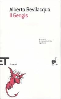 Il Gengis - Alberto Bevilacqua - Libro Einaudi 2007, Einaudi tascabili. Scrittori | Libraccio.it