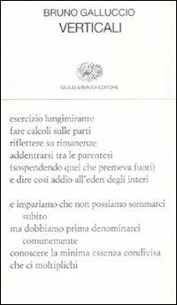 Verticali - Bruno Galluccio - Libro Einaudi 2009, Collezione di poesia | Libraccio.it