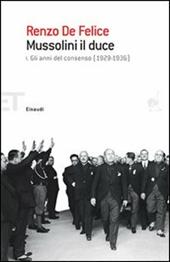 Mussolini il duce. Vol. 1: anni del consenso (1929-1936), Gli.