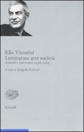 Letteratura arte società. Articoli e interventi 1938-1965. Vol. 2