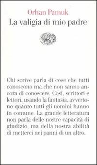 La valigia di mio padre - Orhan Pamuk - Libro Einaudi 2007, Vele | Libraccio.it