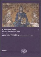 Il mondo bizantino. Vol. 2: L'impero bizantino (641-1204).