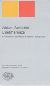 L' indifferenza. Conformismo del sentire e dissenso emozionale