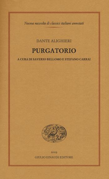 Purgatorio - Dante Alighieri - Libro Einaudi 2019, Nuova raccolta di classici it. annotati | Libraccio.it
