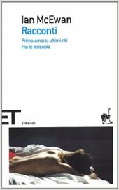 Racconti: Primo amore, ultimi riti-Fra le lenzuola