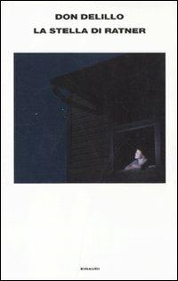 La stella di Ratner - Don DeLillo - Libro Einaudi 2011, Supercoralli | Libraccio.it