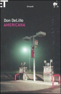 Americana - Don DeLillo - Libro Einaudi 2008, Super ET | Libraccio.it