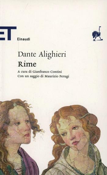 Le Rime - Dante Alighieri - Libro Einaudi 2007, Einaudi tascabili. Classici | Libraccio.it