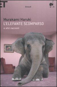 L' elefante scomparso e altri racconti - Haruki Murakami - Libro Einaudi 2009, Super ET | Libraccio.it