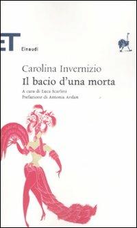 Il bacio di una morta - Carolina Invernizio - Libro Einaudi 2008, Einaudi tascabili. Classici | Libraccio.it
