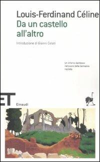 Da un castello all'altro - Louis-Ferdinand Céline - Libro Einaudi 2008, Einaudi tascabili. Scrittori | Libraccio.it