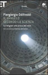 Il Vangelo secondo la scienza. Le religioni alla prova del nove