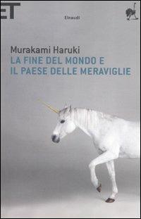La fine del mondo e il paese delle meraviglie - Haruki Murakami - Libro Einaudi 2008, Super ET | Libraccio.it