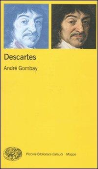Descartes - André Gombay - Libro Einaudi 2010, Piccola biblioteca Einaudi. Mappe | Libraccio.it