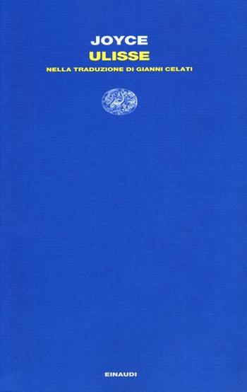 Ulisse - James Joyce - Libro Einaudi 2013, Letture Einaudi | Libraccio.it