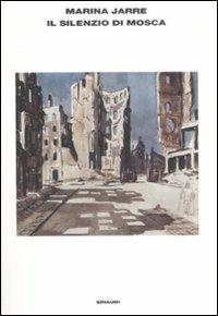 Il silenzio di Mosca. Tre conversazioni - Marina Jarre - Libro Einaudi 2008, L'Arcipelago Einaudi | Libraccio.it
